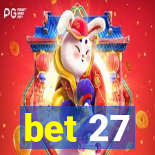 bet 27